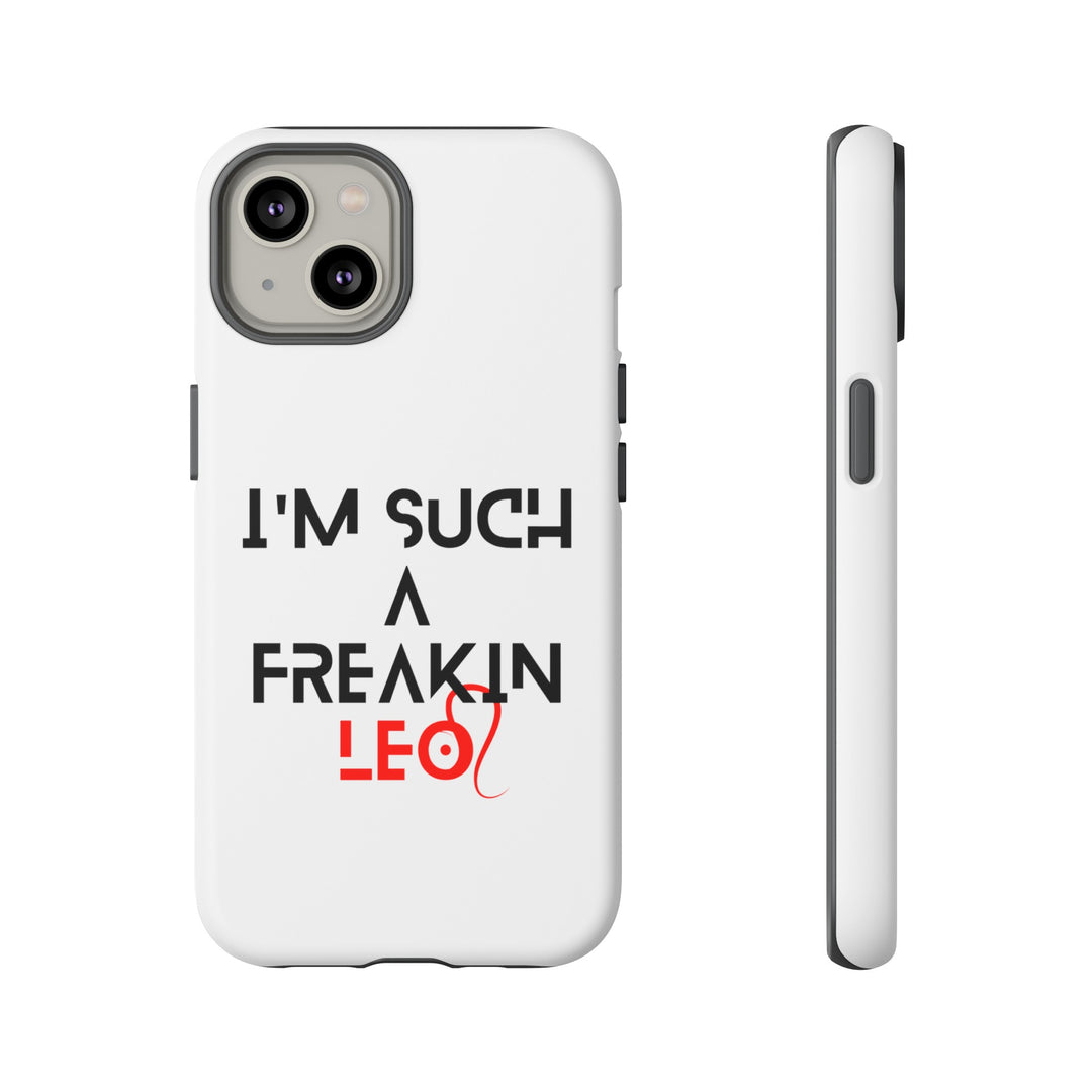 Freakin Leo Tough phone case