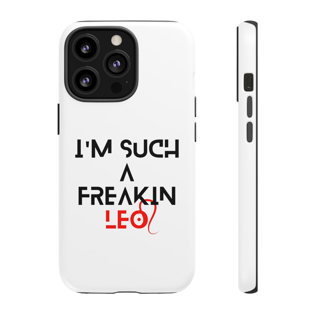 Freakin Leo Tough phone case
