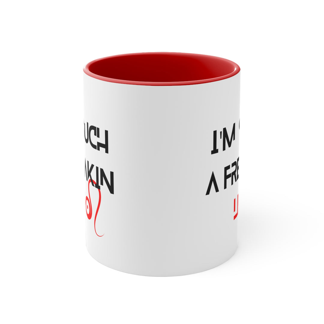 I"m such a freakin Leo Accent Coffee Mug, 11oz