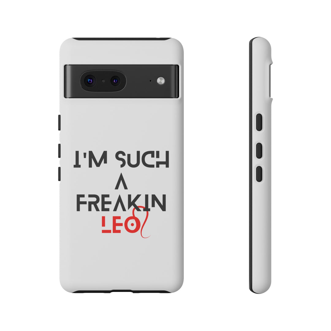 Freakin Leo Tough phone case