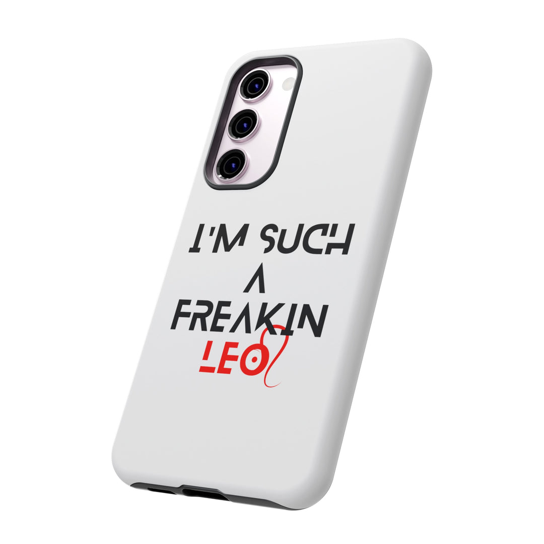 Freakin Leo Tough phone case