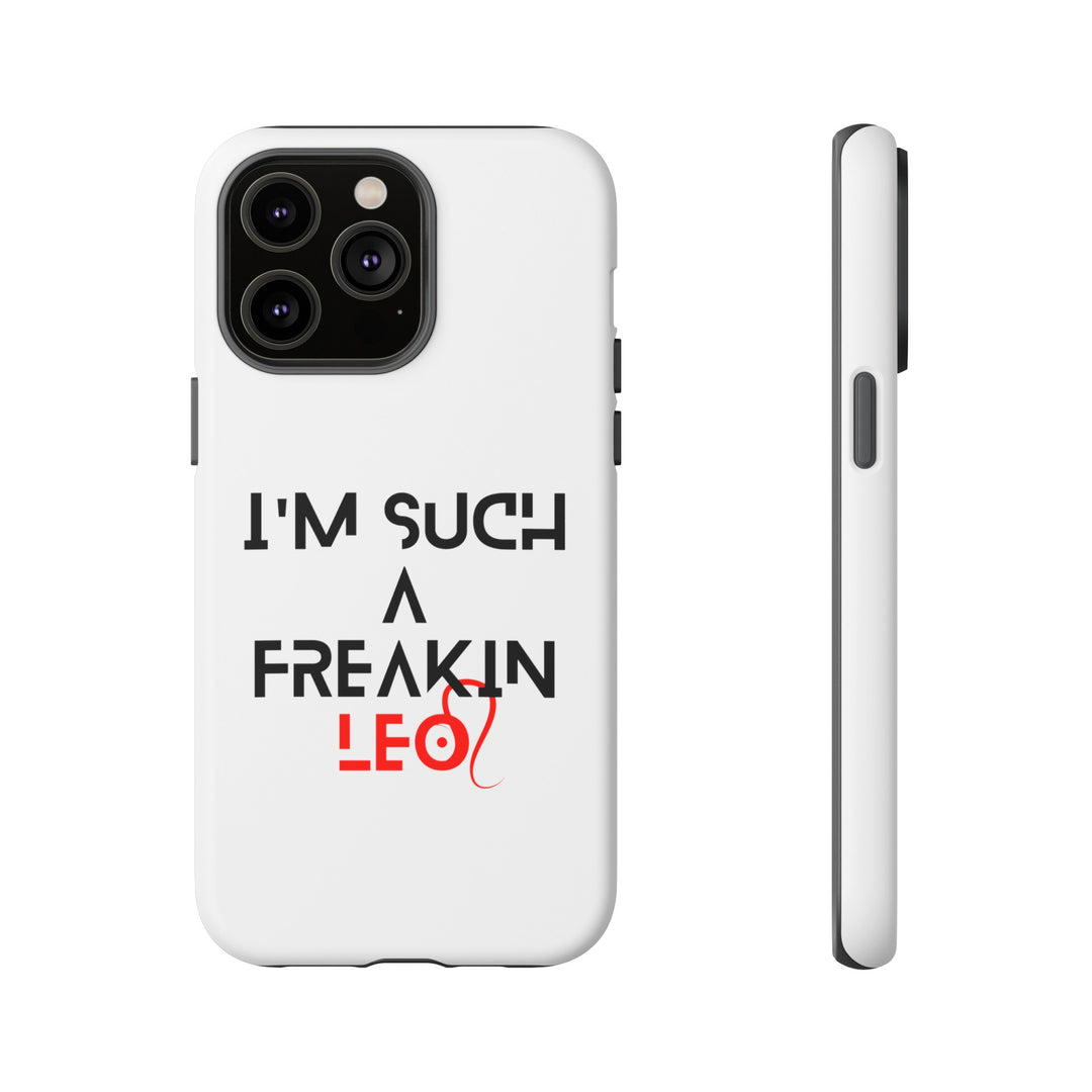Freakin Leo Tough phone case