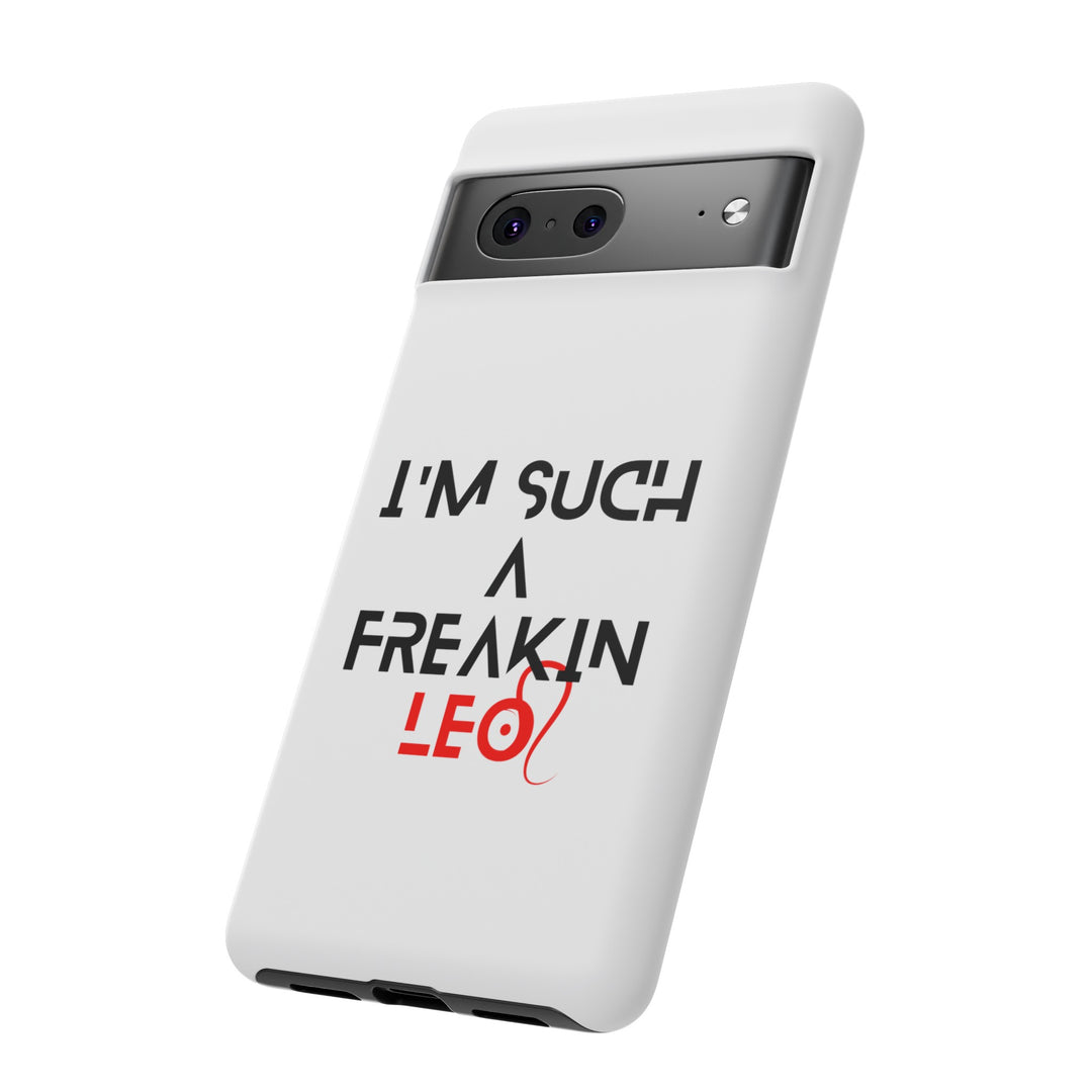 Freakin Leo Tough phone case