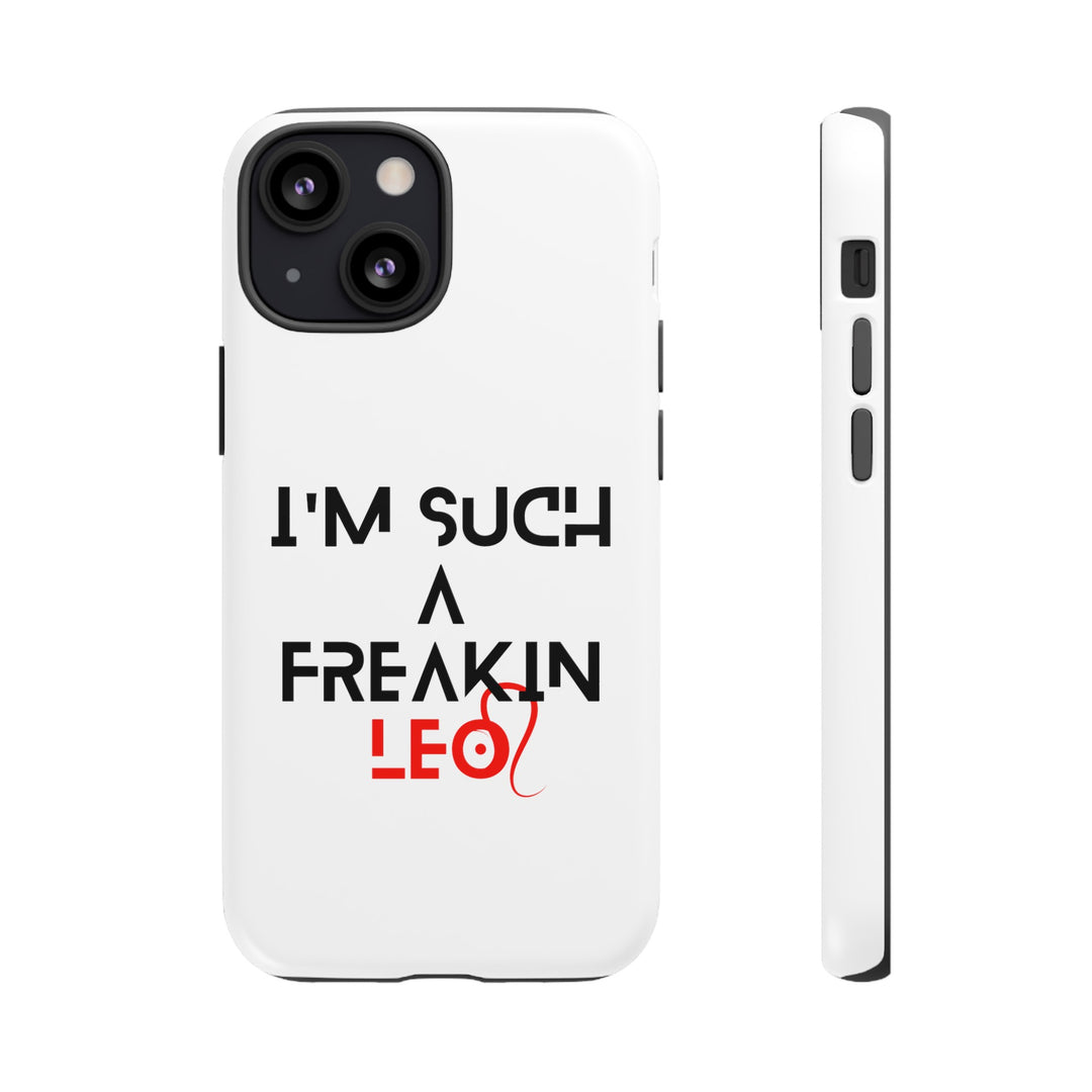 Freakin Leo Tough phone case