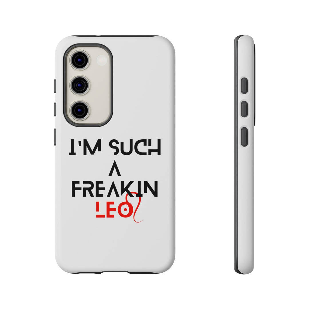 Freakin Leo Tough phone case