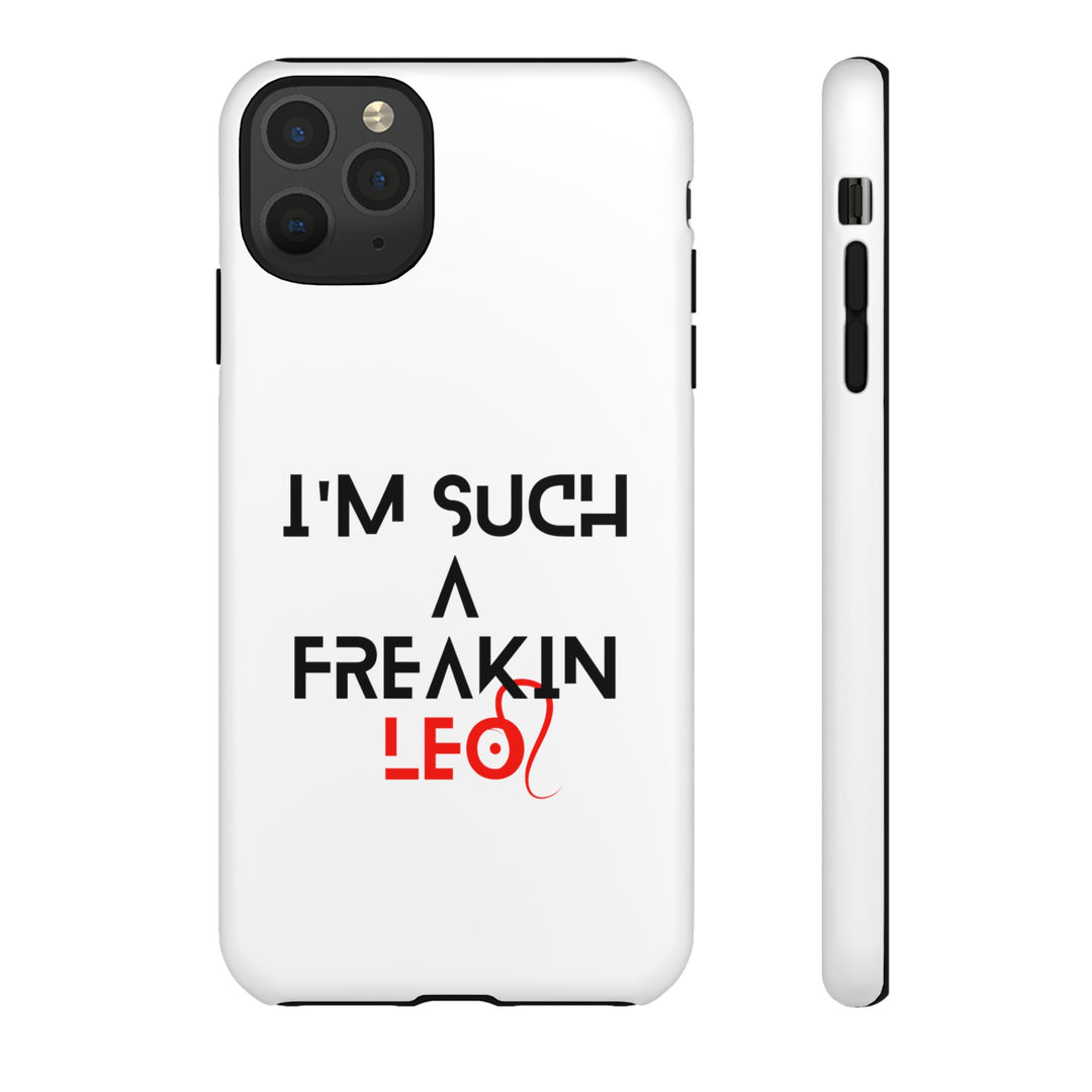 Freakin Leo Tough phone case