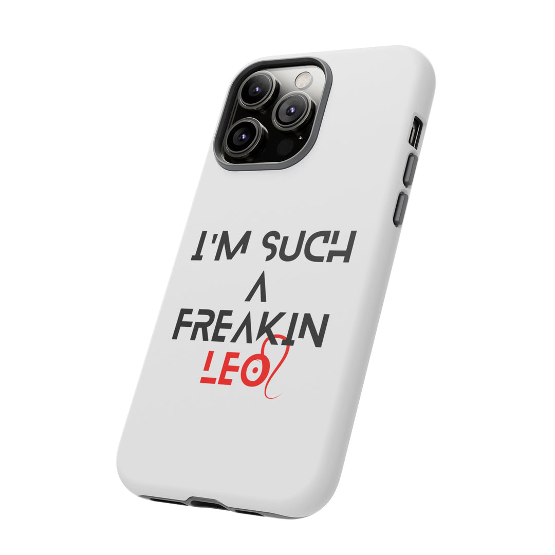 Freakin Leo Tough phone case